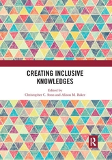  Creating Inclusive Knowledges