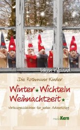 Die Rothmann-Kinder - Winter, Wichteln, Weihnachtszeit
