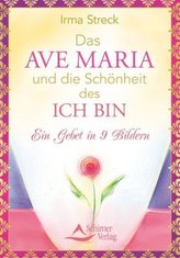 Das Ave Maria und die Schönheit des ICH BIN