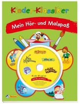 Kinder-Klassiker - Mein Hör-und Malspaß,  mit Audio-CD