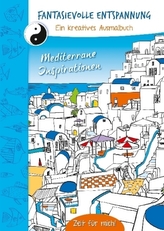 Fantasievolle Entspannung (Mediterran)