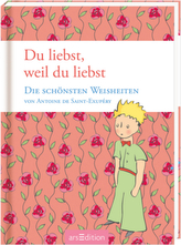 Du liebst, weil du liebst