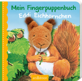 Mein Fingerpuppenbuch Eddi Eichhörnchen, m. Fingerpuppe