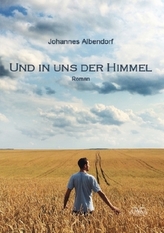 Und in uns der Himmel