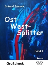 Ost-West-Splitter - Großdruck. Bd.1