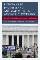  Pathways to Pacifism and Antiwar Activism among U.S. Veterans