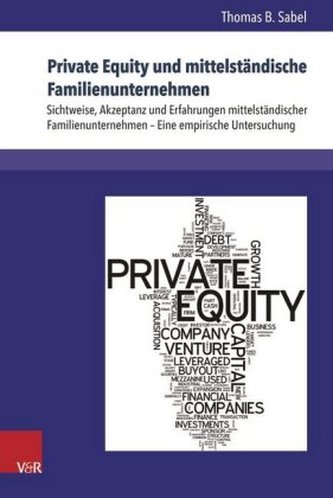 Private Equity und mittelständische Familienunternehmen Private Equity und mittelständische Familienunternehmen