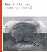  Gerhard Richter - Painting After All