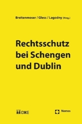 Rechtsschutz bei Schengen und Dublin