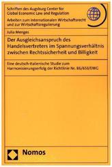 Der Ausgleichsanspruch des Handelsvertreters im Spannungsverhältnis zwischen Rechtssicherheit und Billigkeit
