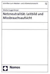 Netzneutralität: Leitbild und Missbrauchsaufsicht
