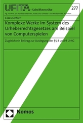 Komplexe Werke im System des Urheberrechtsgesetzes am Beispiel von Computerspielen