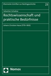 Rechtswissenschaft und praktische Bedürfnisse