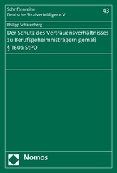 Der Schutz des Vertrauensverhältnisses zu Berufsgeheimnisträgern gemäß Paragraph 160a StPO
