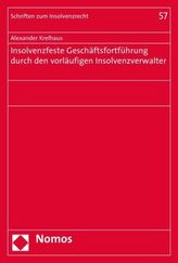 Insolvenzfeste Geschäftsfortführung durch den vorläufigen Insolvenzverwalter