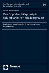 Das Opportunitätsprinzip im kolumbianischen Friedensprozess