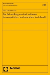 Die Behandlung von tacit collusion im europäischen und deutschen Kartellrecht