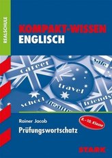 Kompakt-Wissen Englisch Prüfungswortschatz