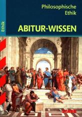 Abitur-Wissen Philosophische Ethik