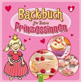 Backbuch für kleine Prinzessinnen