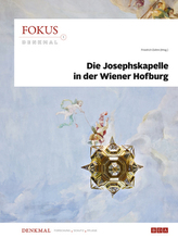 Die Josephskapelle in der Wiener Hofburg