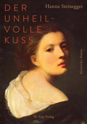 Der unheilvolle Kuss Der unheilvolle Kuss