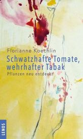 Schwatzhafte Tomate, wehrhafter Tabak