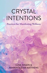  Crystal Intentions