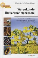 Warenkunde Ölsaaten / Pflanzenöle