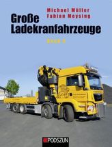 Große Ladekranfahrzeuge. Bd.3