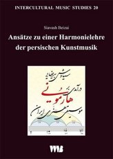 Ansätze zu einer Harmonielehre der persischen Kunstmusik, m. CD-ROM