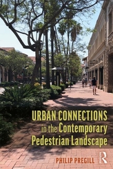  Urban Connections in the Contemporary Pedestrian Landscape