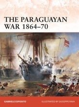The Paraguayan War 1864-70