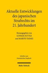 Aktuelle Entwicklungslinien des japanischen Strafrechts im 21. Jahrhundert