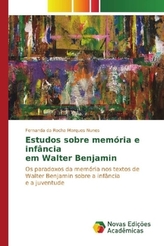 Estudos sobre memória e infância em Walter Benjamin