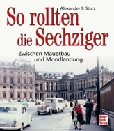 So rollten die Sechziger