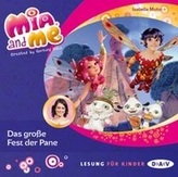 Mia and me - Das große Fest der Pane, 1 Audio-CD