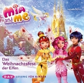 Mia and me - Das Weihnachtsfest der Elfen, 1 Audio-CD