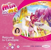 Mia and me - Rettung für Centopia, 1 Audio-CD