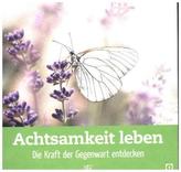 Achtsamkeit leben