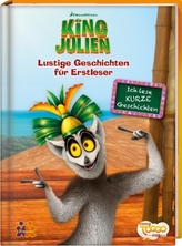 King Julien. Lustige Geschichten für Erstleser