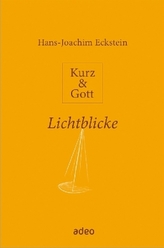 Kurz & Gott - Lichtblicke