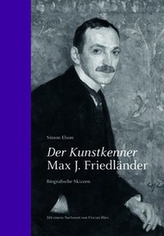 Der Kunstkenner Max J. Friedländer