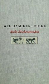 William Kentridge. Sechs Zeichenstunden