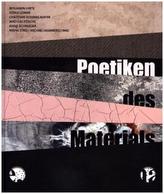 Poetiken des Materials / The Poetics of the Material