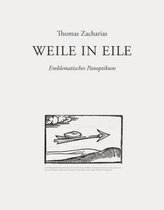 Weile in Eile