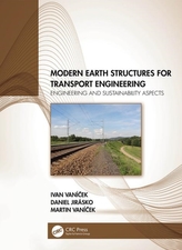  Modern Earth Structures for Transport Engineering
