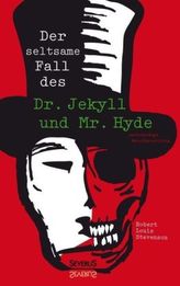 Der seltsame Fall des Dr. Jekyll und Mr. Hyde