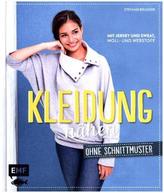 Kleidung nähen ohne Schnittmuster