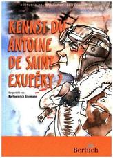 Kennst du Antoine de Saint-Exupéry?